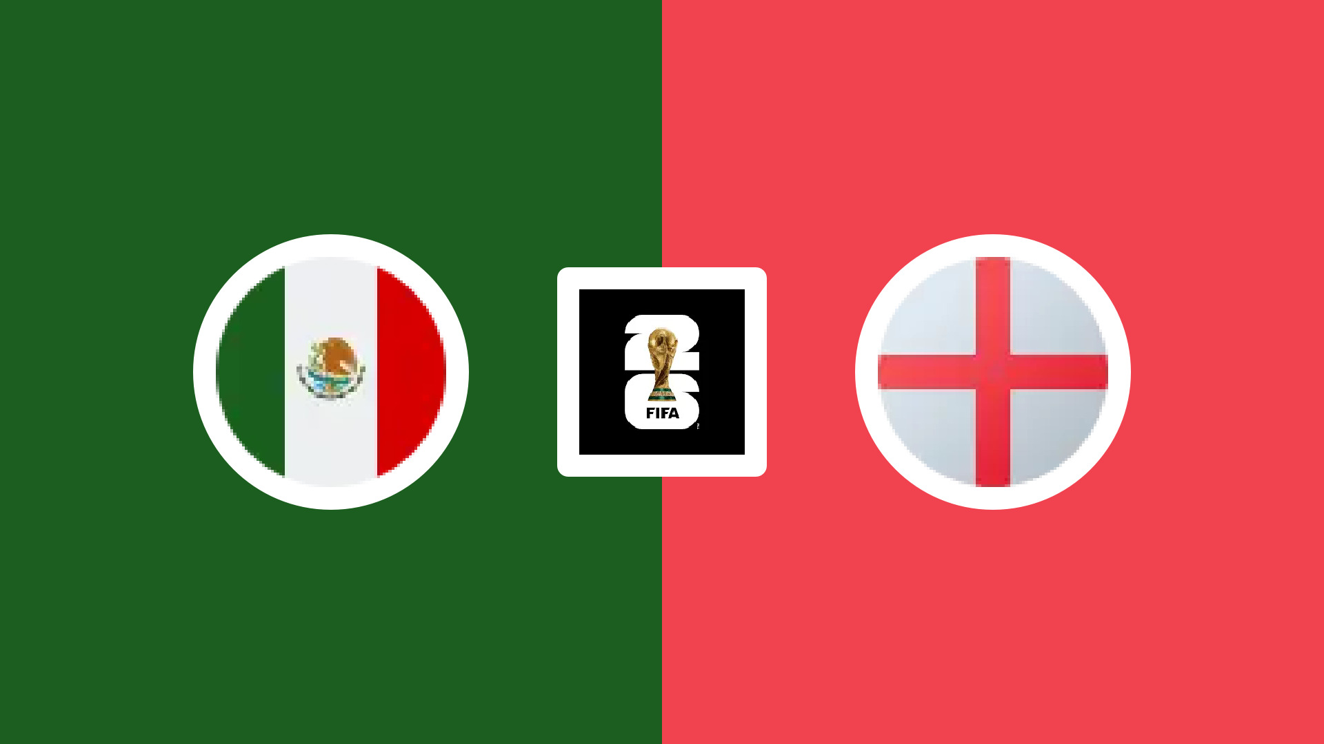 Mexique / Angleterre