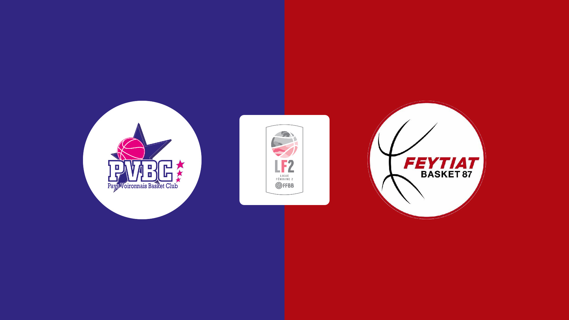 Pays Voironnais Basket Club (F) / Feytiat Basket (F)