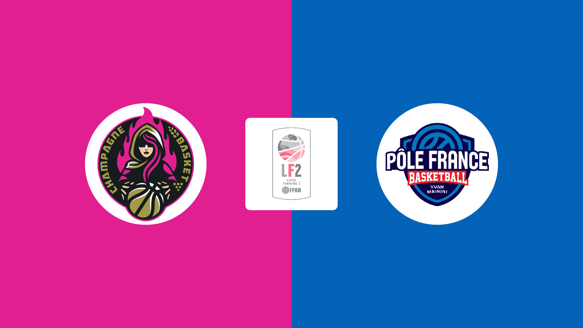 Champagne Basket (F) / Pôle France LF2