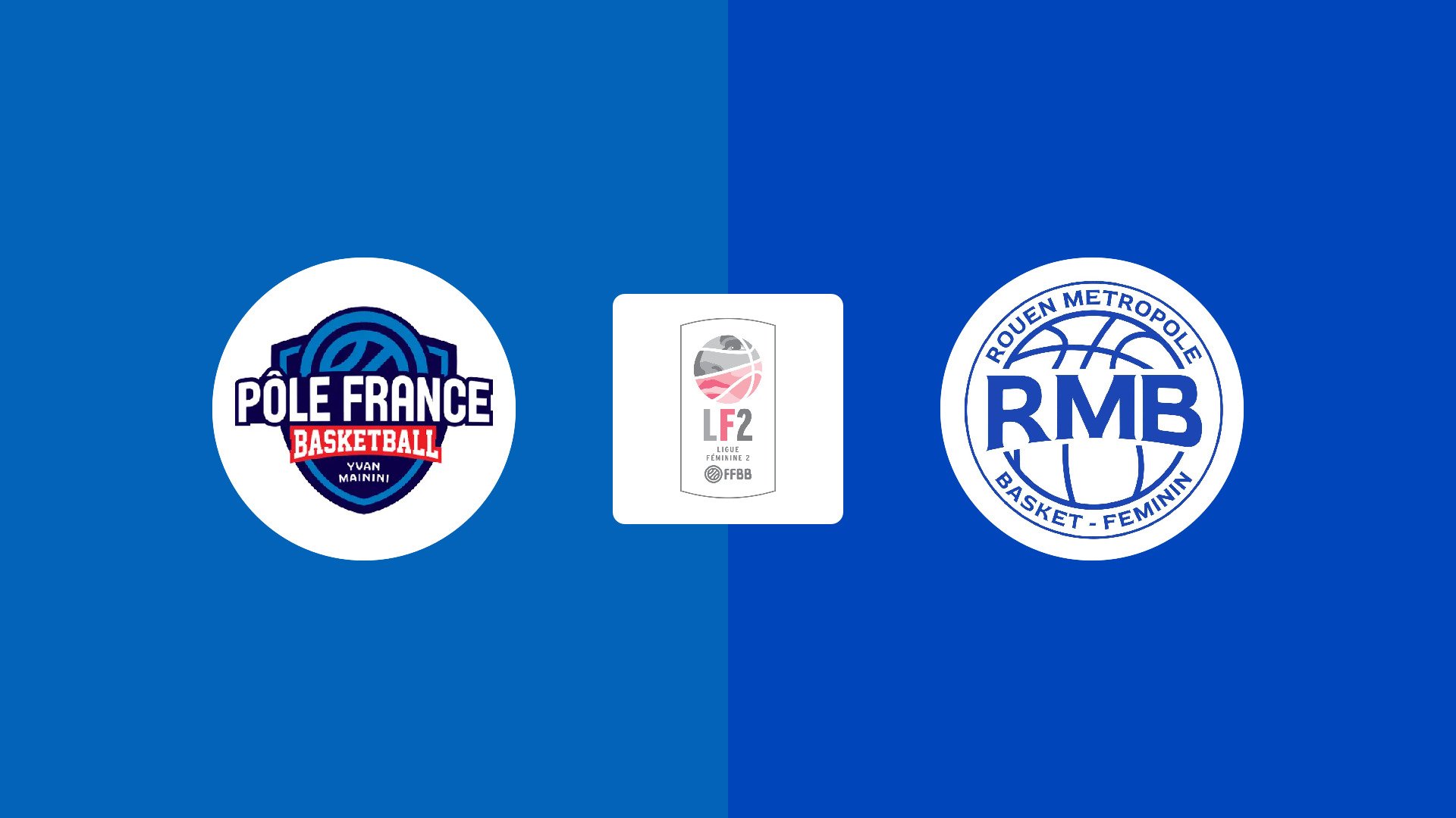 Pôle France LF2 / Rouen Métropole Bihorel Basket (F)