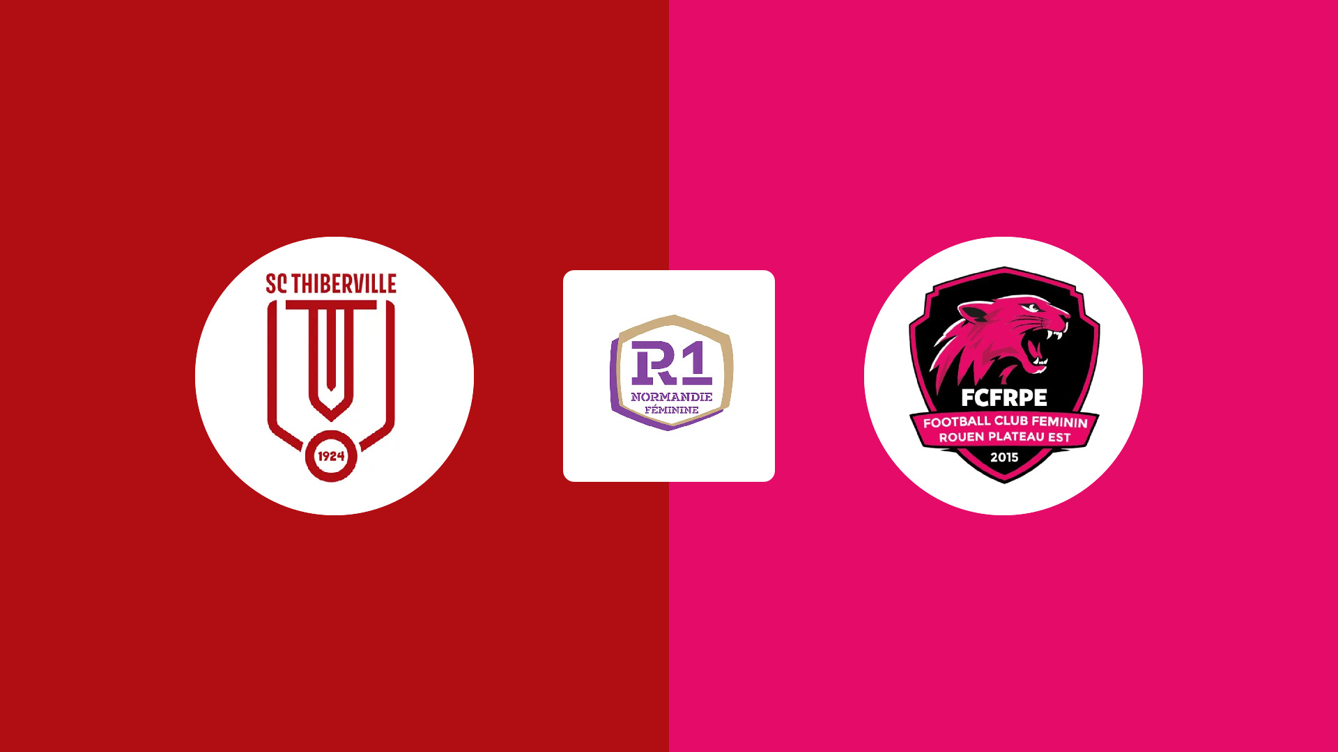 SC Thiberville F / FC Féminin Rouen Plateau Est (F)