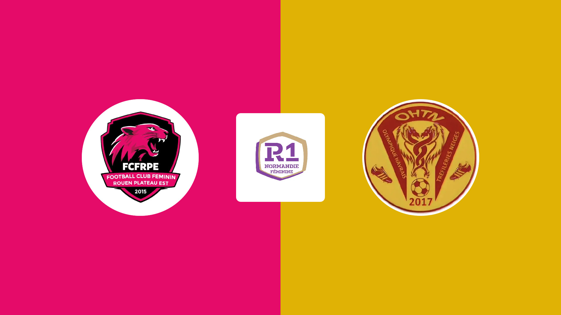 FC Féminin Rouen Plateau Est (F) / Olympique-Havrais Tréfileries-Neiges (F)
