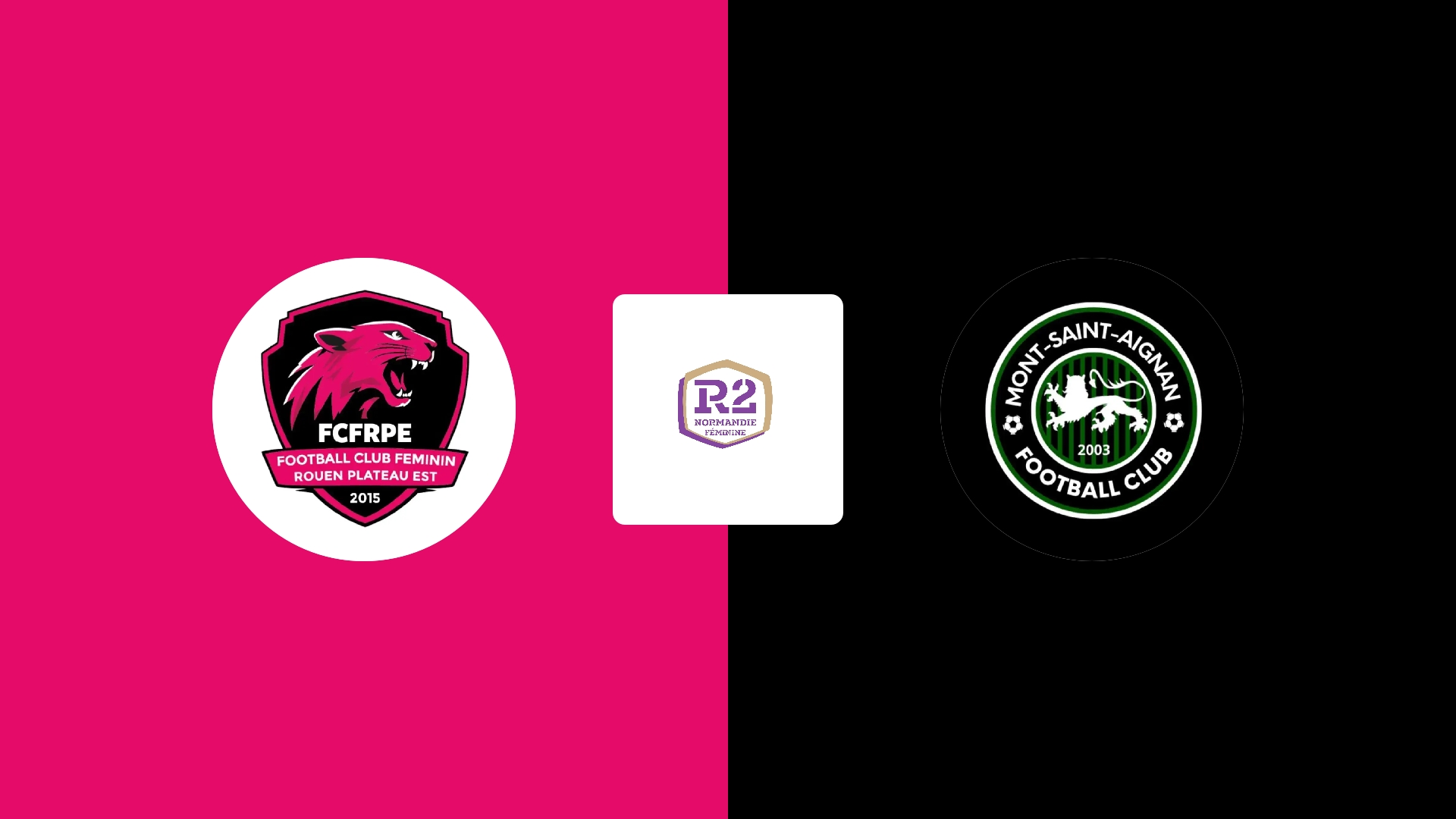 FC Féminin Rouen Plateau Est 2 (F) / Mont Saint Aignan FC (F)