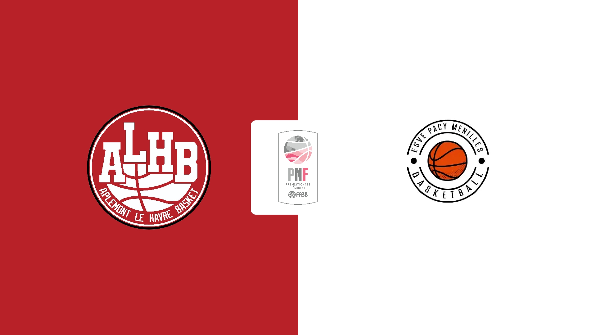 Aplemont Le Havre Basket 3 (F) / ESVE Pacy Menilles Basket (F)