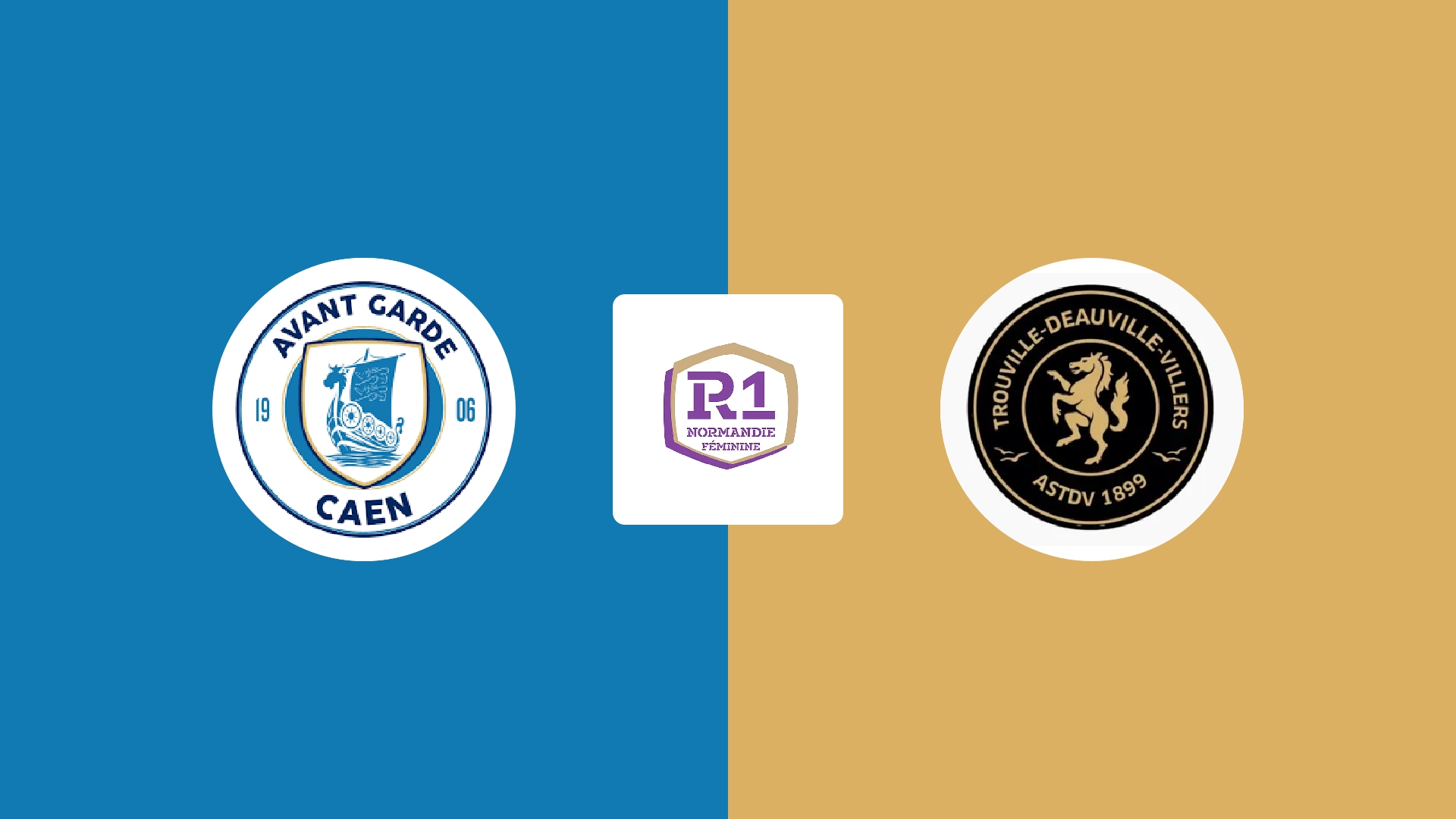 Avant Garde Caen Football (F) / AS Trouville-Deauville-Villers (F)