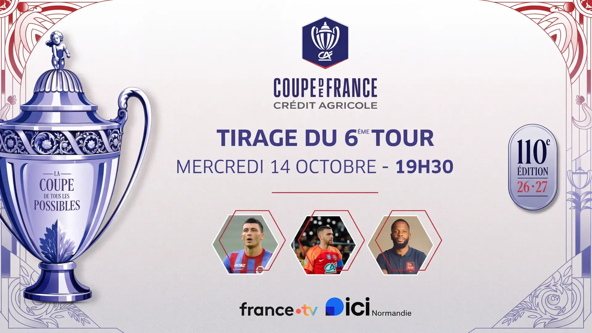 6e tour - Tirages au sort Coupe de France Crédit Agricole et Gambardella